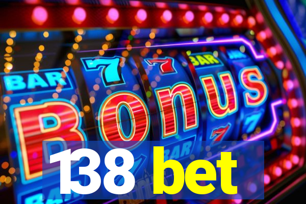138 bet