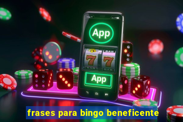 frases para bingo beneficente