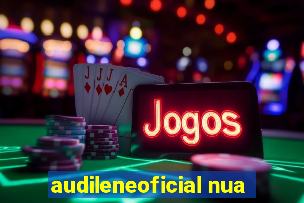 audileneoficial nua