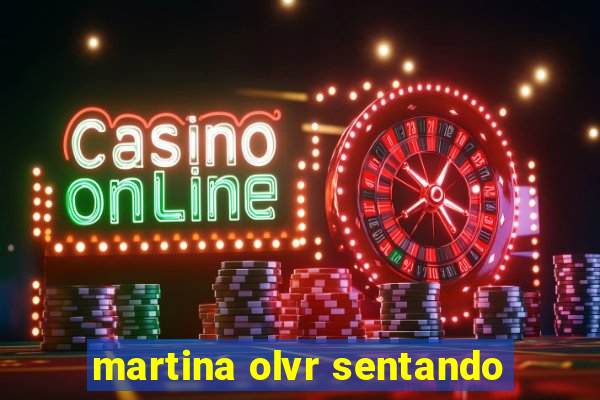 martina olvr sentando