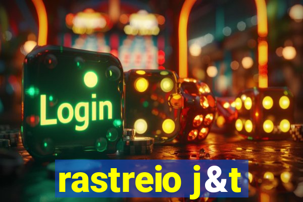 rastreio j&t