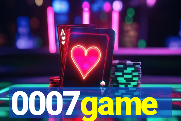 0007game