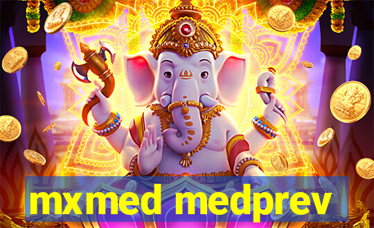 mxmed medprev