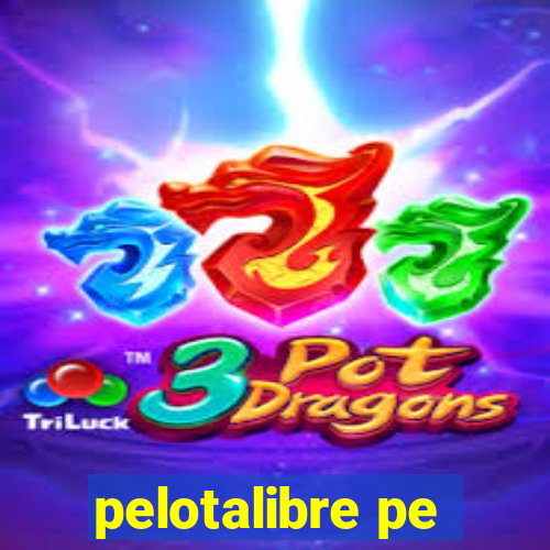 pelotalibre pe