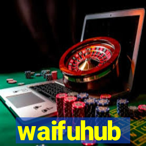 waifuhub
