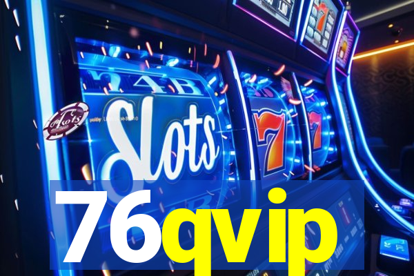 76qvip