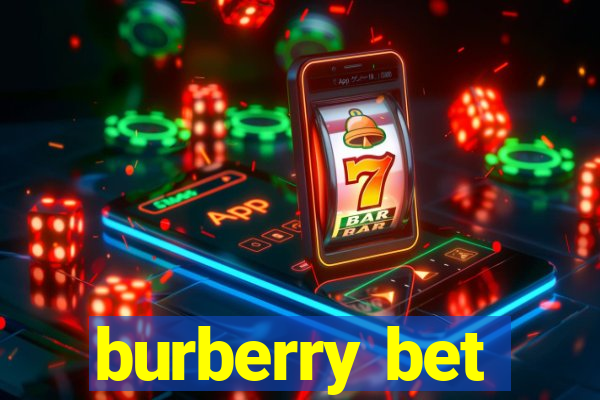 burberry bet