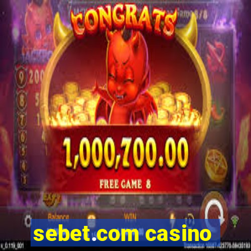sebet.com casino