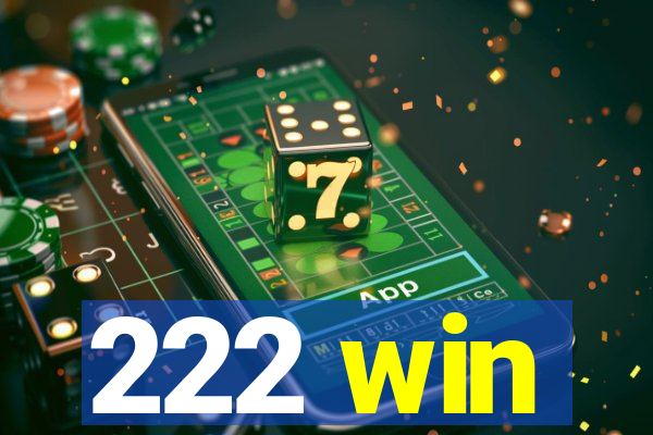 222 win