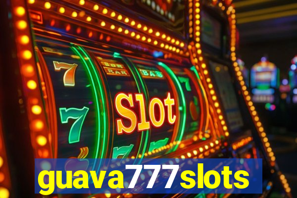 guava777slots