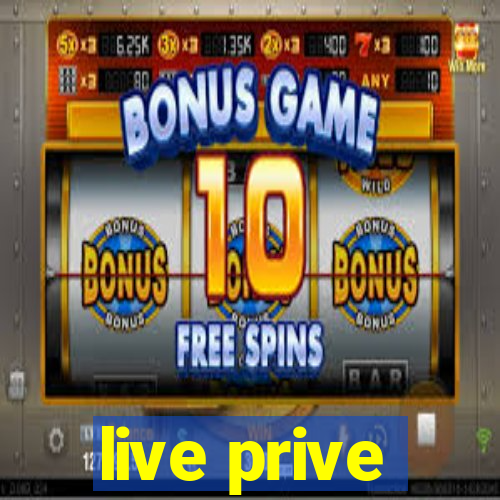 live prive
