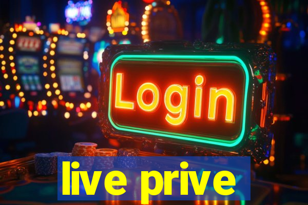 live prive