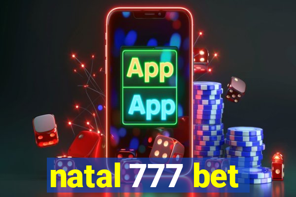 natal 777 bet