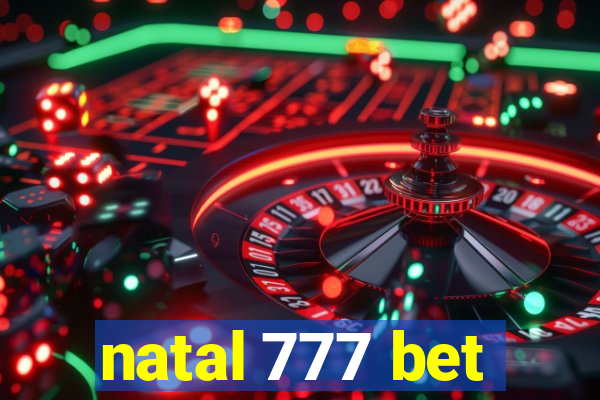 natal 777 bet
