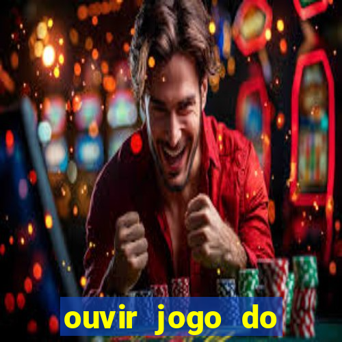 ouvir jogo do vasco ao vivo
