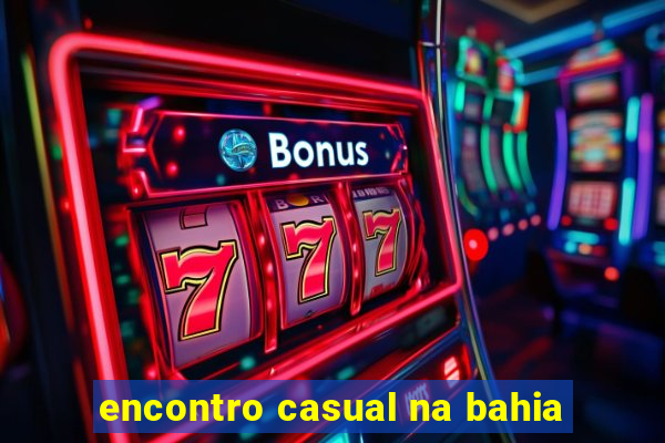 encontro casual na bahia