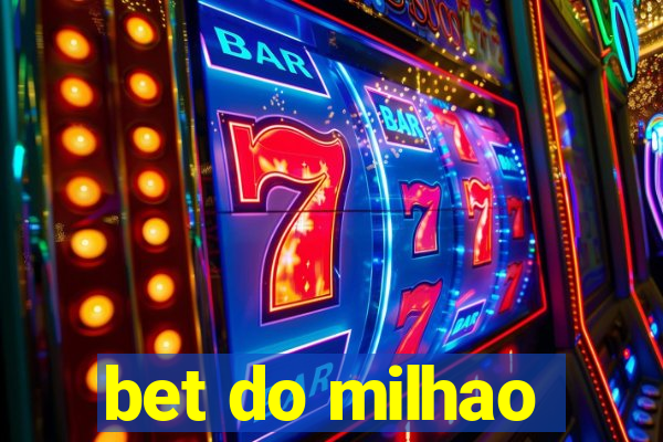 bet do milhao