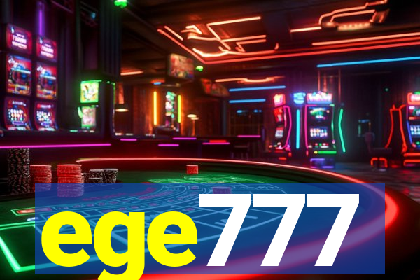 ege777