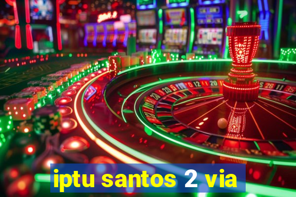 iptu santos 2 via