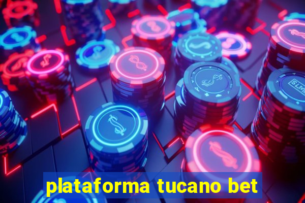 plataforma tucano bet