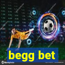 begg bet