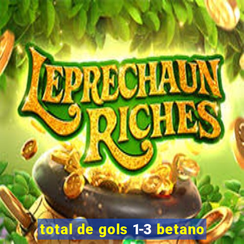 total de gols 1-3 betano