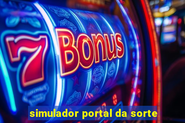 simulador portal da sorte