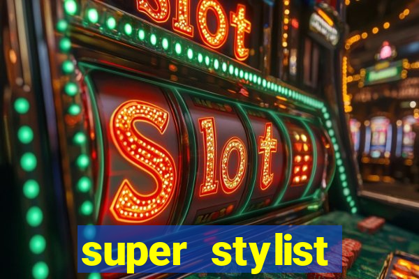super stylist diamante infinito