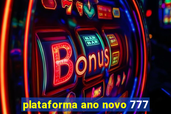 plataforma ano novo 777