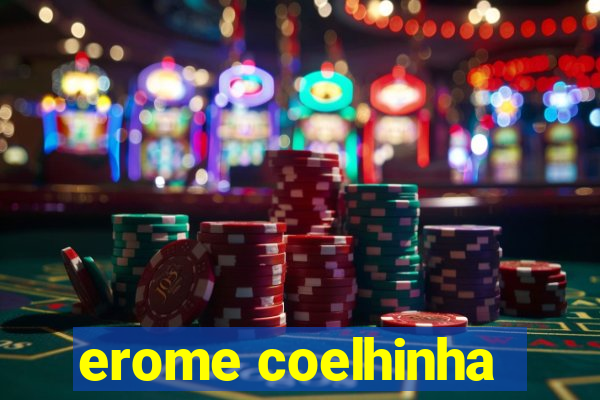 erome coelhinha