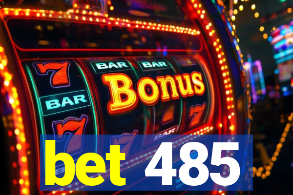 bet 485