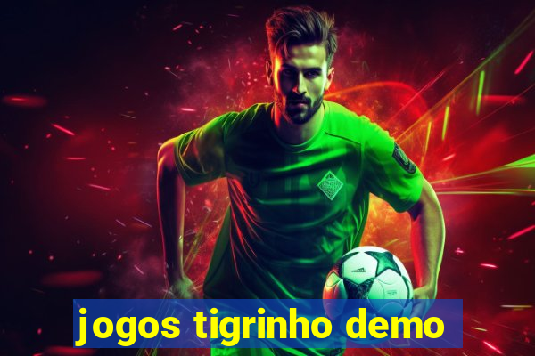 jogos tigrinho demo