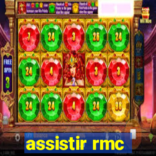 assistir rmc