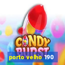 porto velho 190