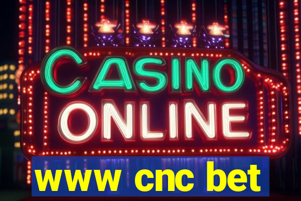www cnc bet