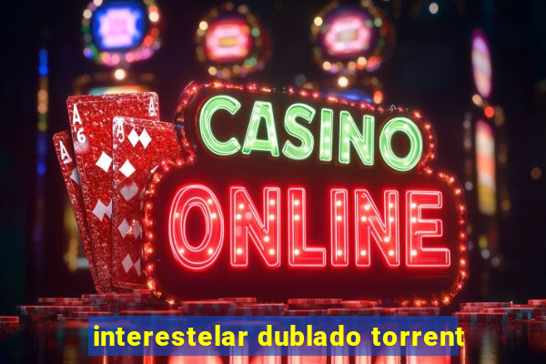interestelar dublado torrent