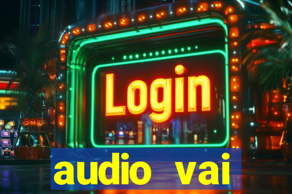 audio vai corinthians whatsapp