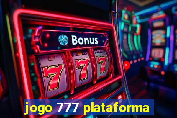 jogo 777 plataforma