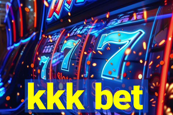 kkk bet