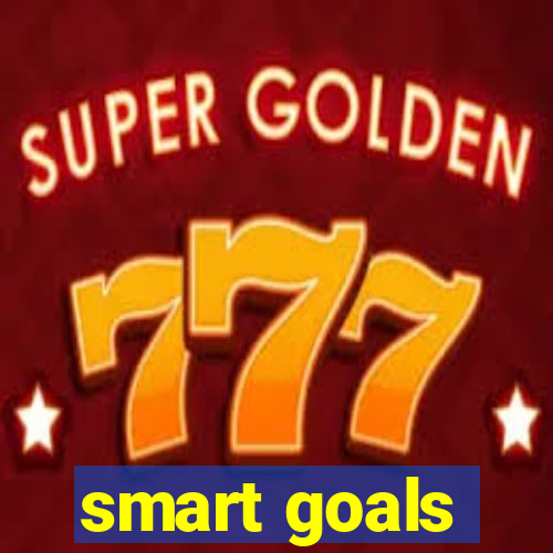 smart goals
