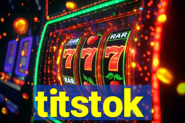 titstok