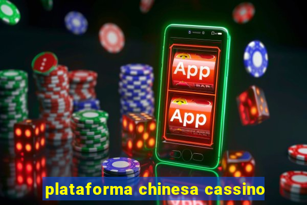 plataforma chinesa cassino