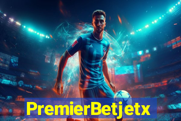 PremierBetjetx