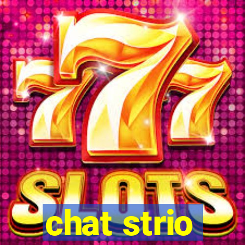 chat strio