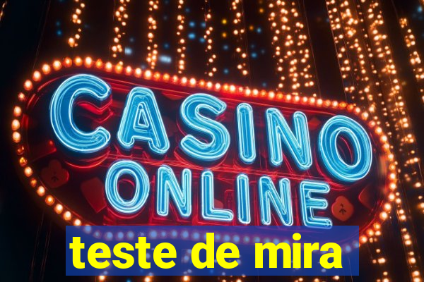 teste de mira