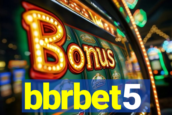 bbrbet5