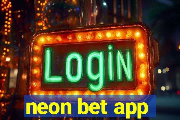 neon bet app