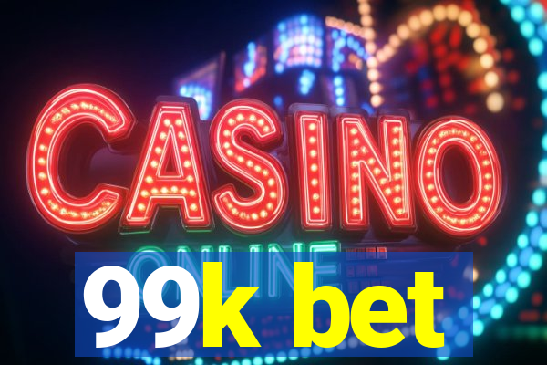 99k bet