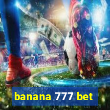 banana 777 bet