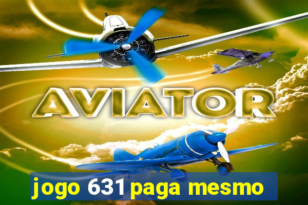 jogo 631 paga mesmo